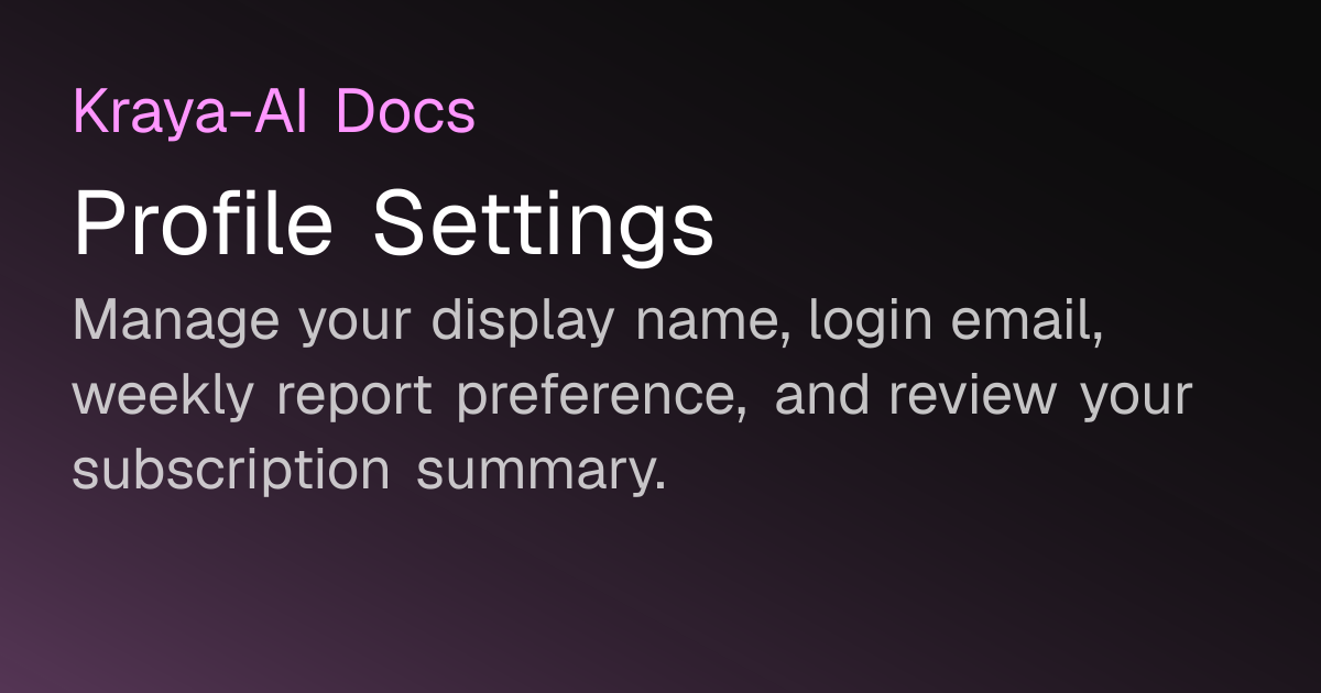 Profile Settings — Kraya-AI Docs