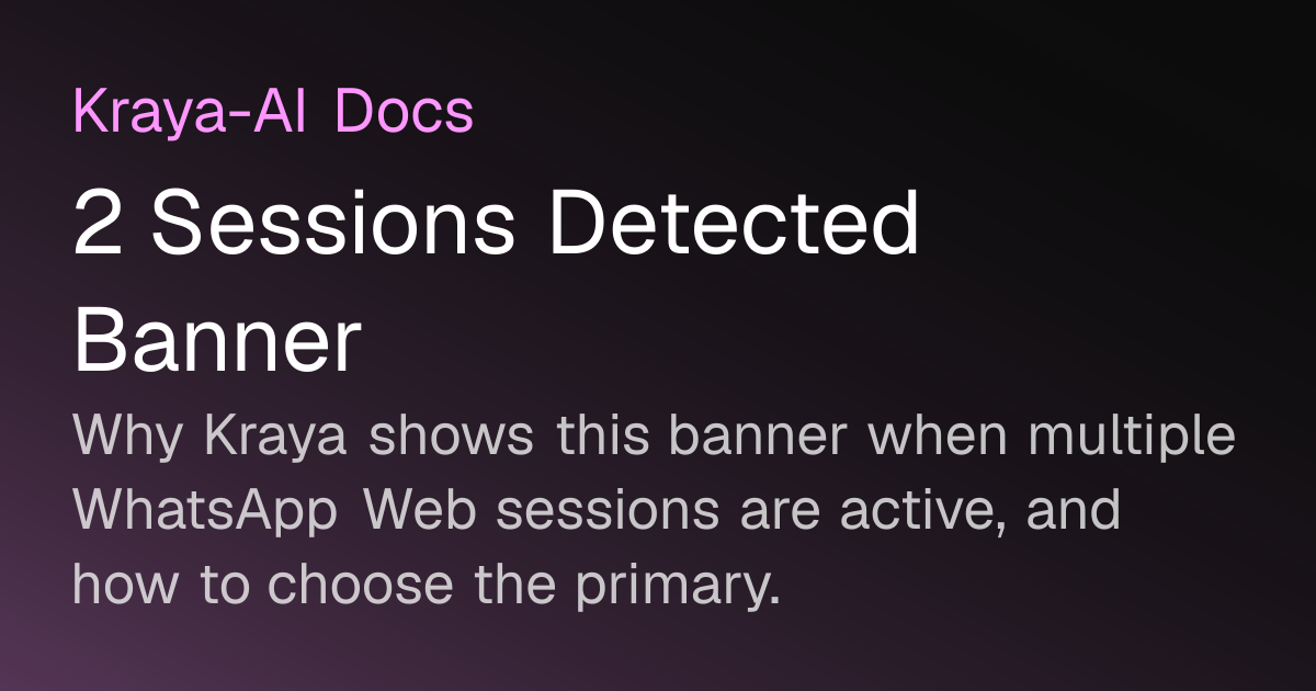 2 Sessions Detected Banner — Kraya-AI Docs